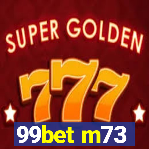 99bet m73